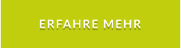 ERFAHRE MEHR